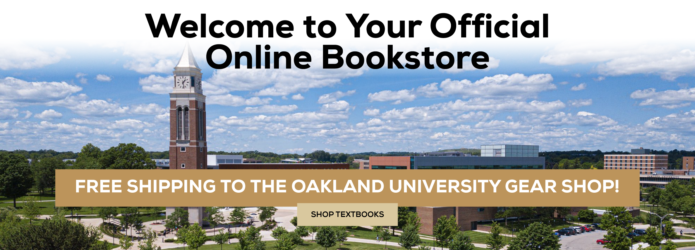 Welcome to Your Official Online Bookstore. Free Shipping to the Oakland University Gear Shop. Shop Textbooks.