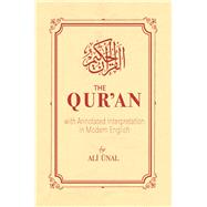 The Qur'an With Annotated Interpretation in Modern English,9781597840002 The Qur'an With Annotated Interpretation in Modern English,9781597840002