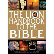 The Lion Handbook to the Bible Fifth Edition Still the Best Book to Have Next to the Bible,9780745980003 The Lion Handbook to the Bible Fifth Edition Still the Best Book to Have Next to the Bible,9780745980003