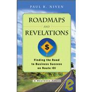 Road Maps and Revelations : Finding the Road to Business Success on Route 101,9780470180013 Road Maps and Revelations : Finding the Road to Business Success on Route 101,9780470180013