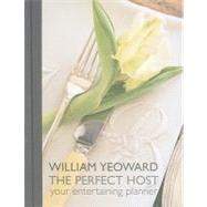 The Perfect Host: Your Entertaining Planner,9781907030017 The Perfect Host: Your Entertaining Planner,9781907030017