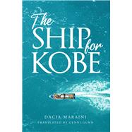 The Ship for Kobe,9781778490019 The Ship for Kobe,9781778490019
