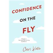 Confidence On The Fly,9798350930023 Confidence On The Fly,9798350930023