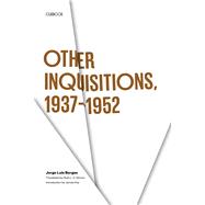 Other Inquisitions 1937-1952,9780292760028 Other Inquisitions 1937-1952,9780292760028