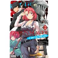 Goblin Slayer: A Day in the Life, Vol. 2 (manga),9798855410037 Goblin Slayer: A Day in the Life, Vol. 2 (manga),9798855410037