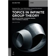 Topics in Infinite Group Theory,9783111340043 Topics in Infinite Group Theory,9783111340043