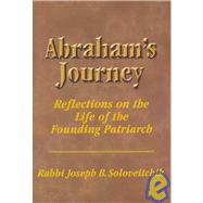 Abraham's Journey : Reflections on the Life of the Founding Patriarch,9781602800045 Abraham's Journey : Reflections on the Life of the Founding Patriarch,9781602800045