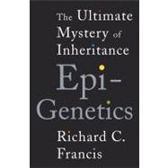 Epigenetics The Ultimate Mystery of Inheritance,9780393070057 Epigenetics The Ultimate Mystery of Inheritance,9780393070057