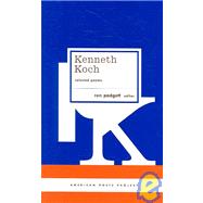 Kenneth Koch : Selected Poems,9781598530063 Kenneth Koch : Selected Poems,9781598530063