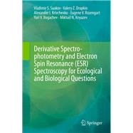 Derivative Spectrophotometry and Electron Spin Resonance Esr Spectroscopy for Ecological and Biological Questions,9783709110065 Derivative Spectrophotometry and Electron Spin Resonance Esr Spectroscopy for Ecological and Biological Questions,9783709110065