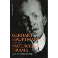 Gerhard Hauptmann and the Naturalist Drama,9789057550065 Gerhard Hauptmann and the Naturalist Drama,9789057550065