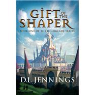 Gift of the Shaper,9781948080071 Gift of the Shaper,9781948080071