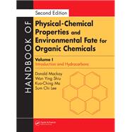 Handbook of Physical-Chemical Properties and Environmental Fate for Organic Chemicals,9780429150074 Handbook of Physical-Chemical Properties and Environmental Fate for Organic Chemicals,9780429150074