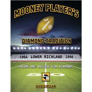 Mooney Player's Diamond Tradition Volume One: Digging for Diamonds,9798350940077 Mooney Player's Diamond Tradition Volume One: Digging for Diamonds,9798350940077