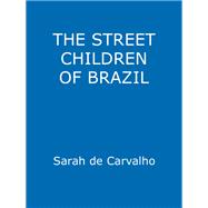The Street Children of Brazil,9780340980088 The Street Children of Brazil,9780340980088