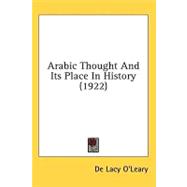 Arabic Thought and Its Place in History,9781436560092 Arabic Thought and Its Place in History,9781436560092