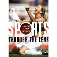 Sports through the Lens,9781477330098 Sports through the Lens,9781477330098