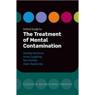 Oxford Guide to the Treatment of Mental Contamination,9780191040108 Oxford Guide to the Treatment of Mental Contamination,9780191040108