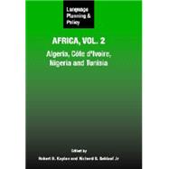 Language Planning and Policy in Africa Algeria, Côte d'Ivoire, Nigeria and Tunisia,9781847690111 Language Planning and Policy in Africa Algeria, Côte d'Ivoire, Nigeria and Tunisia,9781847690111