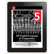 5 Steps to a 5: AP English Language and Composition, 1 year student subscription,9781265260118 5 Steps to a 5: AP English Language and Composition, 1 year student subscription,9781265260118