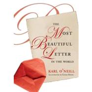 The Most Beautiful Letter in the World,9781847170118 The Most Beautiful Letter in the World,9781847170118