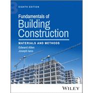 Fundamentals of Building Construction: Materials and Methods, Eighth Edition,9781394220120 Fundamentals of Building Construction: Materials and Methods, Eighth Edition,9781394220120