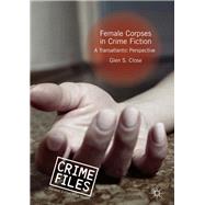 Female Corpses in Crime Fiction,9783319990125 Female Corpses in Crime Fiction,9783319990125