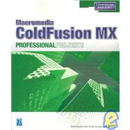 Macromedia Coldfusion Mx: Professional Projects,9781592000128 Macromedia Coldfusion Mx: Professional Projects,9781592000128