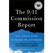 The 9/11 Commission Report: The Attack from Planning to Aftermath (Authorized Text, Shorter Edition),9780393340136 The 9/11 Commission Report: The Attack from Planning to Aftermath (Authorized Text, Shorter Edition),9780393340136