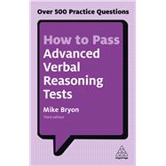 How to Pass Advanced Verbal Reasoning Tests,9780749480172 How to Pass Advanced Verbal Reasoning Tests,9780749480172