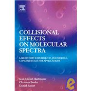 Collisional Effects on Molecular Spectra,9780444520173 Collisional Effects on Molecular Spectra,9780444520173