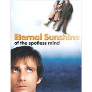 Eternal Sunshine of the Spotless Mind: The Screenplay,9798358290174 Eternal Sunshine of the Spotless Mind: The Screenplay,9798358290174
