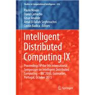 Intelligent Distributed Computing IX,9783319250175 Intelligent Distributed Computing IX,9783319250175