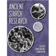 Ancient Starch Research,9781598740189 Ancient Starch Research,9781598740189