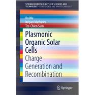 Plasmonic Organic Solar Cells,9789811020193 Plasmonic Organic Solar Cells,9789811020193