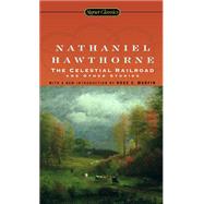 The Celestial Railroad and Other Stories,9780451530202 The Celestial Railroad and Other Stories,9780451530202