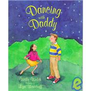 Dancing With Daddy,9781580890205 Dancing With Daddy,9781580890205