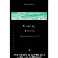 Monetary Theory : National and International,9780203010211 Monetary Theory : National and International,9780203010211