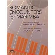 Romantic Encounters for Marimba,9781574630213 Romantic Encounters for Marimba,9781574630213