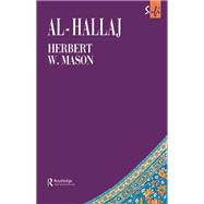 Al-Hallaj,9781136780219 Al-Hallaj,9781136780219