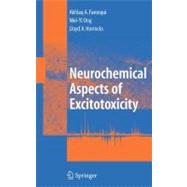 Neurochemical Aspects of Excitotoxicity,9780387730226 Neurochemical Aspects of Excitotoxicity,9780387730226