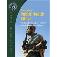 Essentials of Public Health Ethics,9781284050226 Essentials of Public Health Ethics,9781284050226