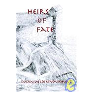 The Heirs of Fate,9781412200226 The Heirs of Fate,9781412200226