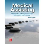 Loose Leaf for Medical Assisting: Administrative and Clinical Procedures,9781264960255 Loose Leaf for Medical Assisting: Administrative and Clinical Procedures,9781264960255