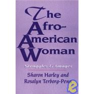 The Afro-American Woman; Struggles and Images,9781574780260 The Afro-American Woman; Struggles and Images,9781574780260