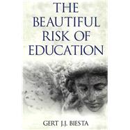 Beautiful Risk of Education,9781612050263 Beautiful Risk of Education,9781612050263