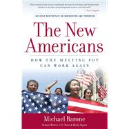 The New Americans: How the Melting Pot Can Work Again,9781596980266 The New Americans: How the Melting Pot Can Work Again,9781596980266