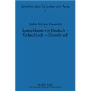 Sprachkontakte Deutsch - Tschechisch - Slowakisch,9783631610268 Sprachkontakte Deutsch - Tschechisch - Slowakisch,9783631610268