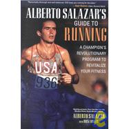 Alberto Salazar's Guide to Running,9780071370271 Alberto Salazar's Guide to Running,9780071370271