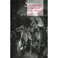 Spectacle and Society in Livy's History,9780520210271 Spectacle and Society in Livy's History,9780520210271